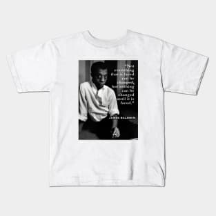 James Baldwin portrait and  quote: “Not everything that is faced can be changed...” Kids T-Shirt